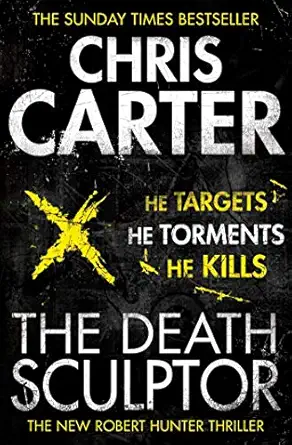 the death sculptor the most astonishing and addictive serial killer thriller youll read in 2024 1st edition