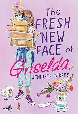the fresh new face of griselda 1st edition jennifer torres 0316452610, 978-0316452618
