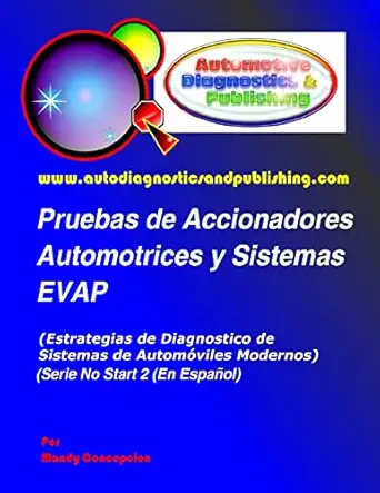 pruebas de accionadores automotrices y sistemas evap 1st edition mandy concepcion 1463579438, 978-1463579432