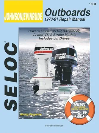 johnson/evinrude outboards 1973 91 repair manual covers all 60 235 hp 3 cylinder v4 and v6 2 stroke models