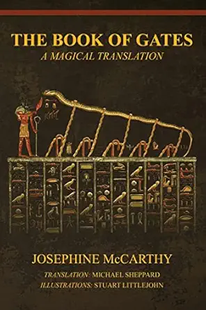 the book of gates a magical translation 1st edition josephine mccarthy ,stuart littlejohn ,michael sheppard