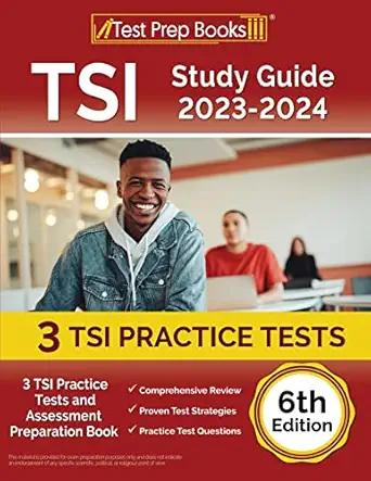 tsi study guide 2023 2024 3 tsi practice tests and assessment preparation book 1st edition joshua rueda
