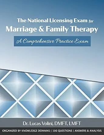 the national licensing exam for marriage and family therapy a comprehensive practice exam 1st edition dr
