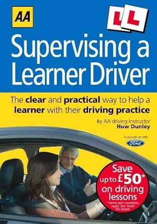 supervising learner drivers 1st edition huw dunley 0749545410, 978-0749545413