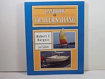 handbook of trailer sailing 1st edition robert forrest burgess 0877423431, 978-0877423430