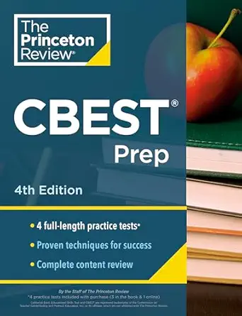 princeton review cbest prep 3 practice tests + content review + strategies to master the california basic