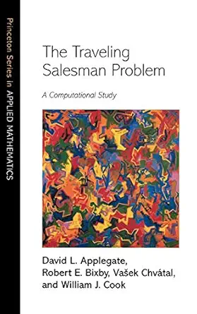the traveling salesman problem a computational study 1st edition david l applegate ,robert e bixby ,vaa ek