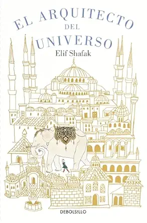 el arquitecto del universo / the architects apprentice 1st edition elif shafak 6287745096, 978-6287745094