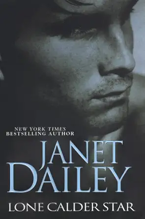 lone calder star 1st edition janet dailey 0758204418, 978-0758204417