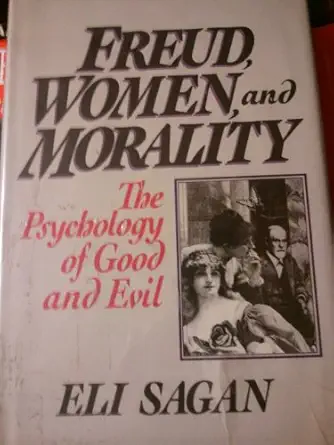 freud women and morality 1st edition out of print 0465025706, 978-0465025701