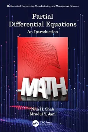 partial differential equations an introduction 1st edition nita h shah ,mrudul y jani 0367613220,