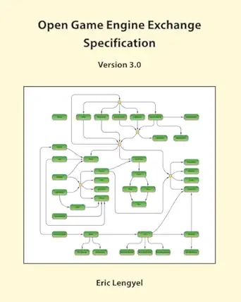 open game engine exchange specification version 3 0 1st edition eric lengyel 0985811781, 978-0985811785