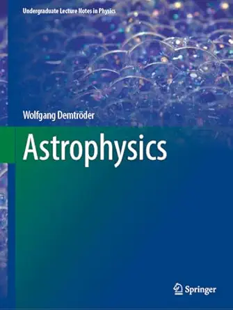 astrophysics 1st edition wolfgang demtra der 3031221338, 978-3031221330