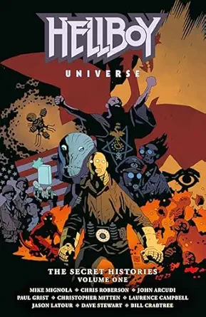 hellboy universe the secret histories volume 1 1st edition mike mignola ,john arcudi ,laurence campbell