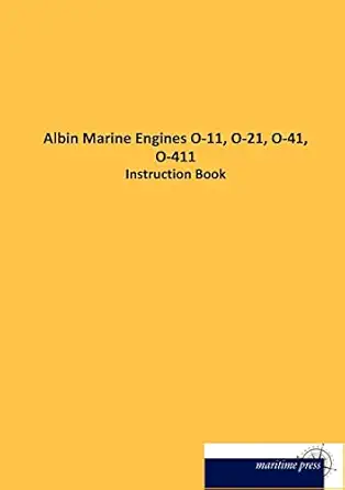 albin marine engines o 11 o 21 o 41 o 411 1st edition n n 3954275023, 978-3954275021