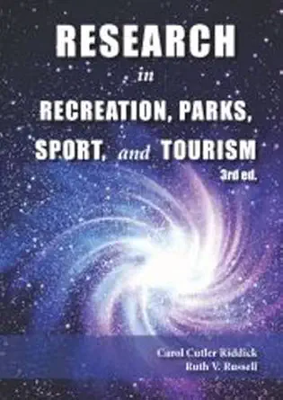research in recreation parks sport and tourism 1st edition ruth v riddick, carol cutler, russell 1571677186,
