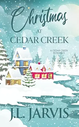 christmas at cedar creek 1st edition j l jarvis 1942767404, 978-1942767404