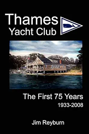 thames yacht club the first 75 years 1st edition james reyburn 0595451799, 978-0595451791