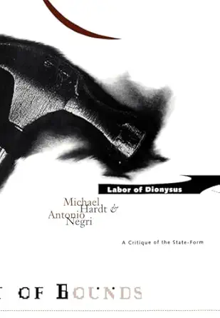 labor of dionysus a critique of the state form 1st edition michael hardt ,antonio negri 0816620865,