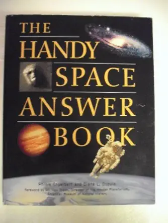 the handy space answer book 1st edition phillis engelbert ,diane l dupuis ,dr neil tyson 157859085x,