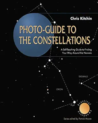 photo guide to the constellations a self teaching guide to finding your way around the heavens 1st edition c