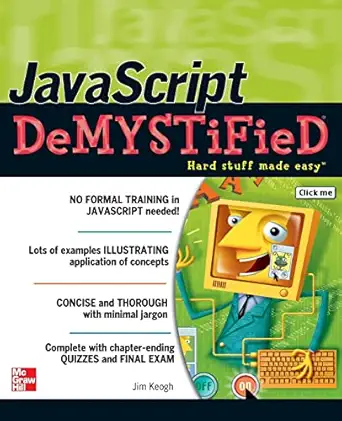 javascript demystified 1st edition jim keogh 007226134x, 978-0072261349