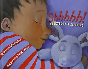 shhhhh everybodys sleeping 1st edition julie markes ,david parkins 0060537906, 978-0060537906
