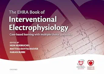 the ehra book of interventional electrophysiology case based learning with multiple choice questions 1st