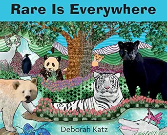 rare is everywhere 1st edition deborah r katz 0995826102, 978-0995826106