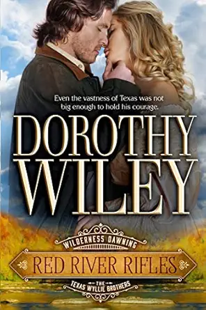 red river rifles 1st edition dorothy wiley 1798642697, 978-1798642696