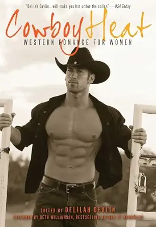 cowboy heat western romance for women 1st edition delilah devlin ,beth williamson 1627780335, 978-1627780339