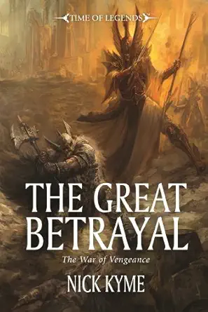 the great betrayal 1st edition nick kyme 1849705356, 978-1849705356