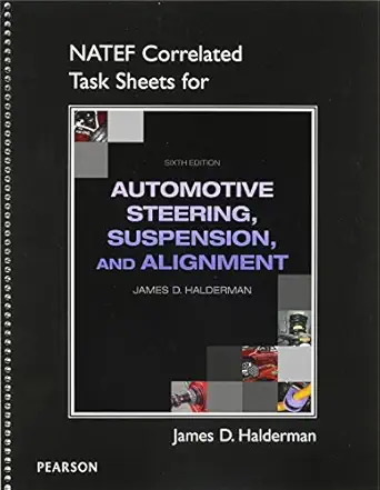 natef correlated job sheets for auto steering suspension alignment 1st edition james d halderman 0132845245,