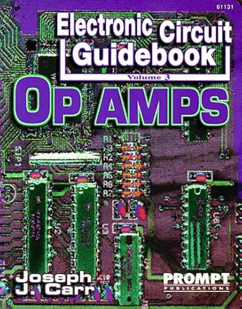 electronic circuit guidebook vol 3 op amps 1st edition joseph carr 0790611317, 978-0790611310