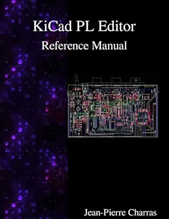 kicad pl editor reference manual 1st edition jean pierre charras 9888381873, 978-9888381876