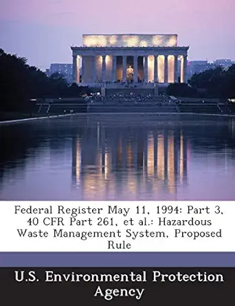 federal register may 11 1994 part 3 40 cfr part 261 et al hazardous waste management system proposed rule 1st