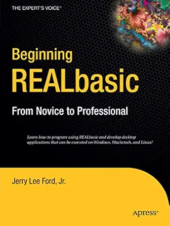beginning realbasic from novice to professional 1st edition jr ford, jerry lee 159059634x, 978-1590596340