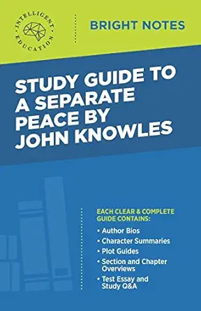 study guide to a separate peace by john knowles 1st edition intelligent education 1645422720, 978-1645422723
