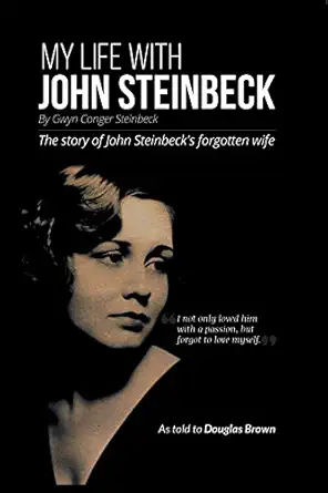 my life with john steinbeck 1st edition gwyn conger steinbeck ,douglas brown 1999675207, 978-1999675202