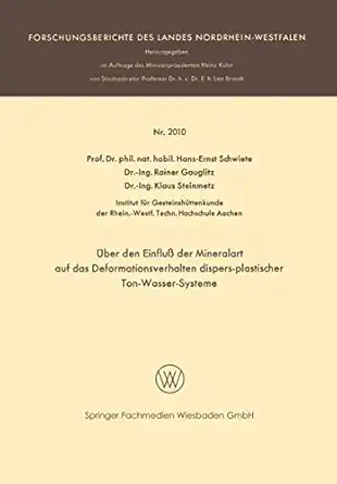 a ber den einflua der mineralart auf das deformationsverhalten dispers plastischer ton wasser systeme 1st