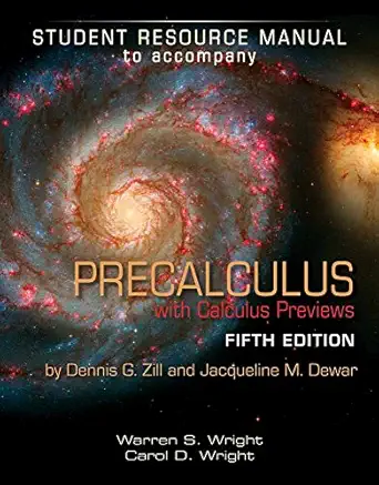 student resource manual to accompany precalculus with calculus previews 1st edition warren s wright