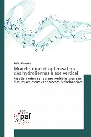 modalisation et optimisation des hydroliennes a axe vertical moda le a tubes de courants multiples avec deux