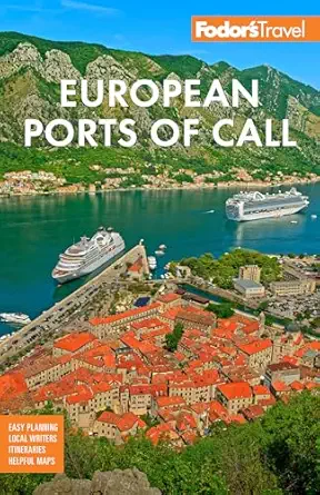 fodors european cruise ports of call top cruise ports in the mediterranean aegean and northern europe 1st