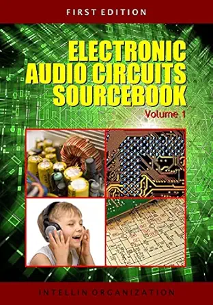 electronic audio circuits sourcebook volume 1 1st edition intellin organization 1419692364, 978-1419692369