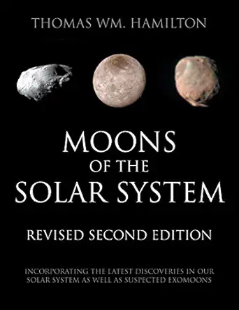 moons of the solar system revised   incorporating the latest discoveries in our solar system as well as
