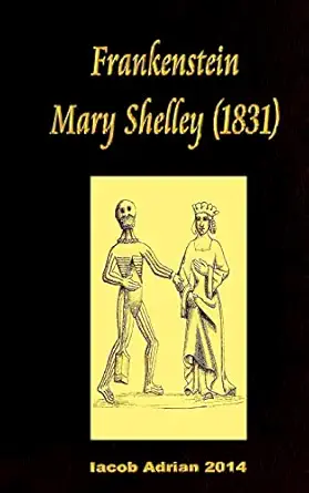 frankenstein mary shelley 1st edition iacob adrian 1540477649, 978-1540477644