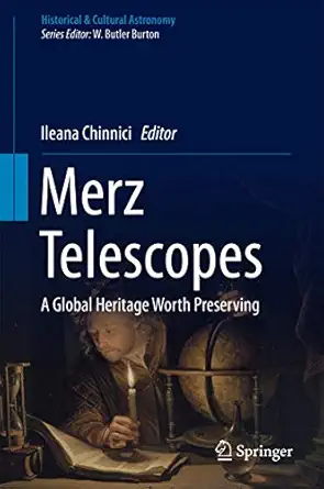 merz telescopes a global heritage worth preserving 1st edition ileana chinnici 3319414852, 978-3319414850