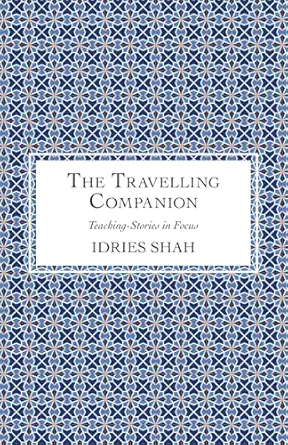 the travelling companion 1st edition idries shah 1806221047, 978-1806221042