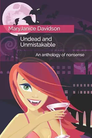 undead and unmistakable an anthology of nonsense 1st edition maryjanice davidson 197357182x, 978-1973571827