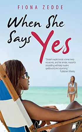 when she says yes 1st edition fiona zedde 1497557844, 978-1497557840
